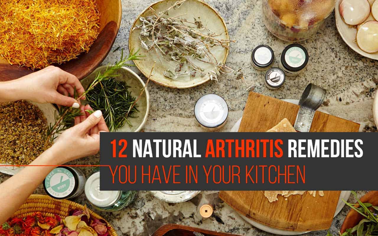 12 Natural Arthritis Remedies Available In Your Kitchen