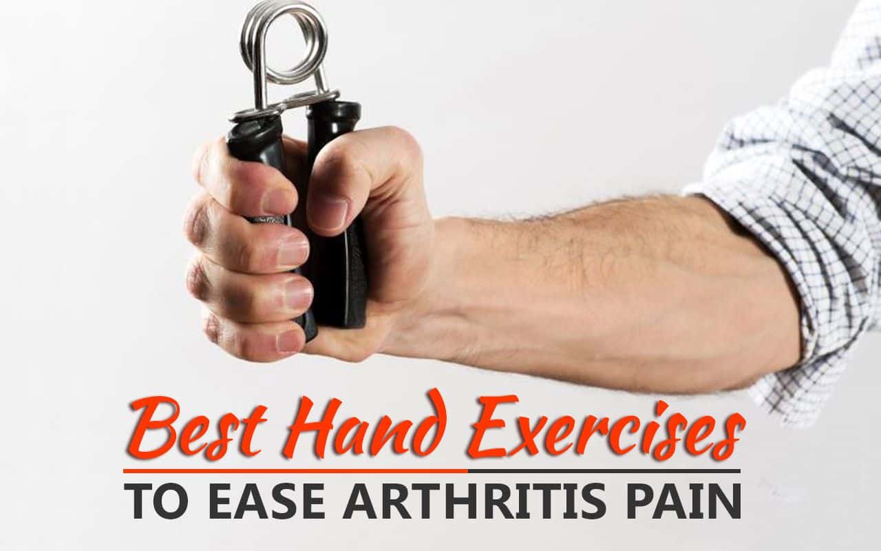 Top 7 Hand Exercises to Ease Arthritis Pain