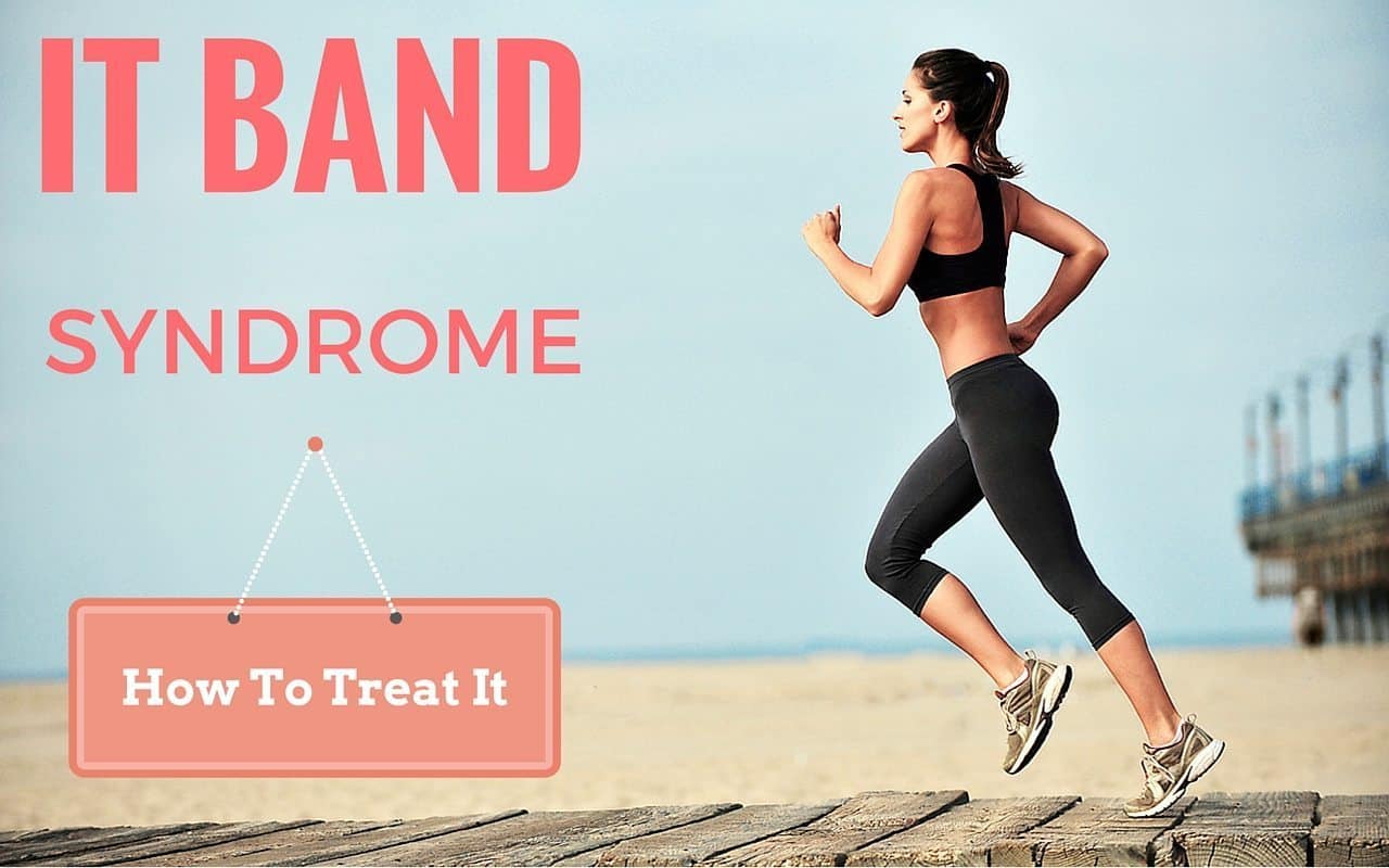 Iliotibial Chronic Pain: What Is IT Band Syndrome & How to Treat It
