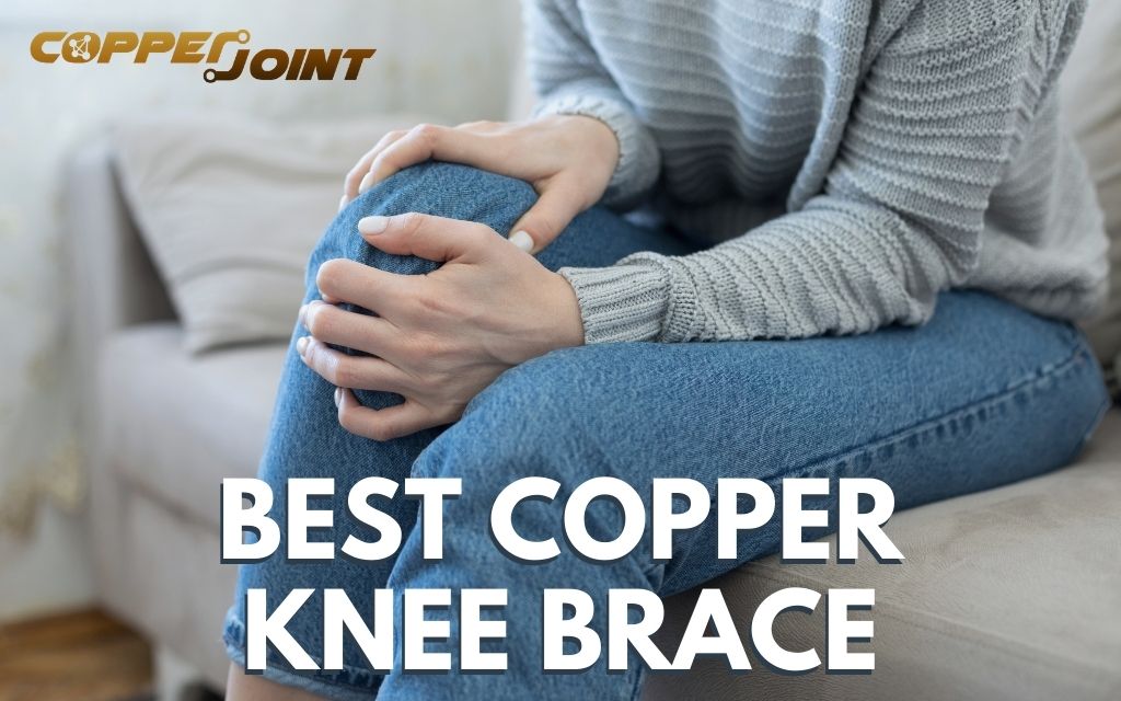 Copper Knee Braces: A Buyer’s Guide — What You Should Know