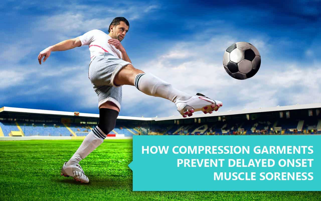 Mystery Solved: How Compression Garments Prevent Delayed Onset Muscle Soreness