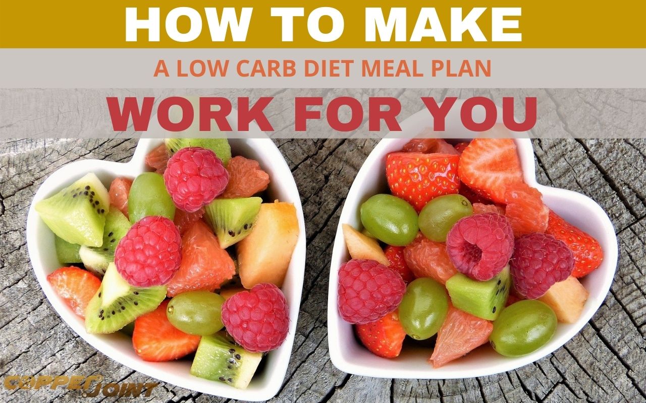 Tips to Make a Low Carb Diet Meal Plan Work For You