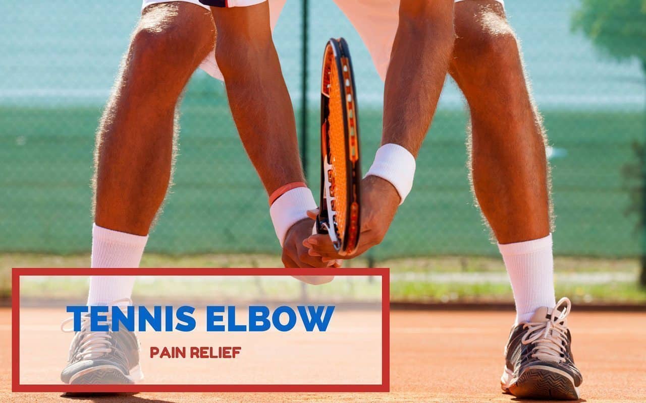 Tennis Elbow Pain Relief - What you Need to Know