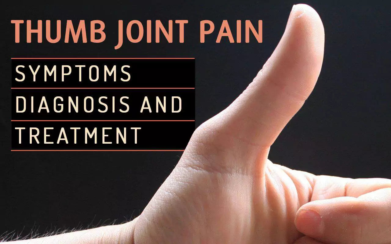 Diagnosis and Treatment of Thumb MCP Joint Pain Symptoms