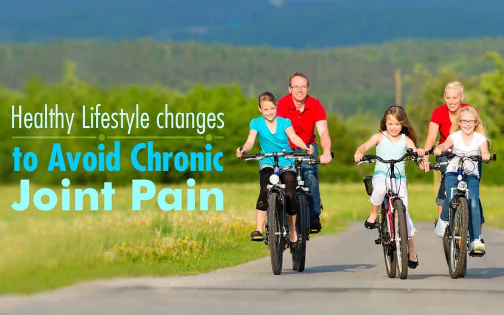 Avoid Chronic Joint Pain by Embracing Healthy Lifestyle Changes
